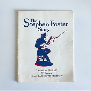 The Stephen Foster Story "America's Musical" 38th Season 1996 Playbill